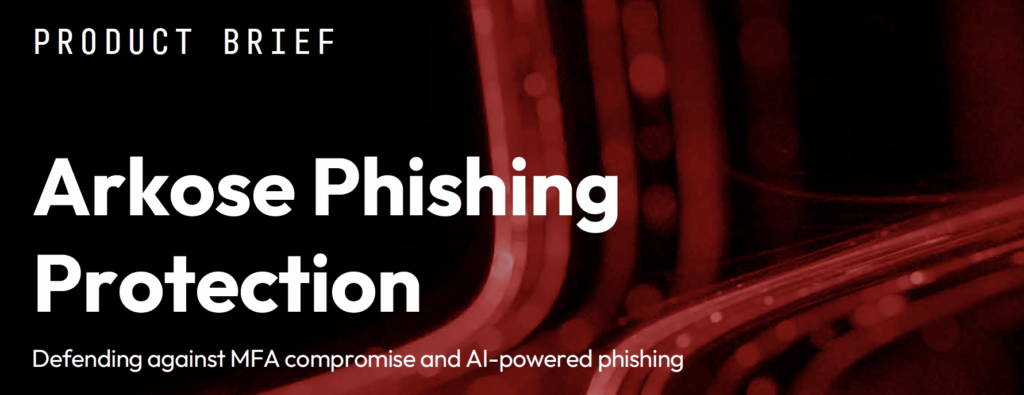 Arkose Phishing Protection