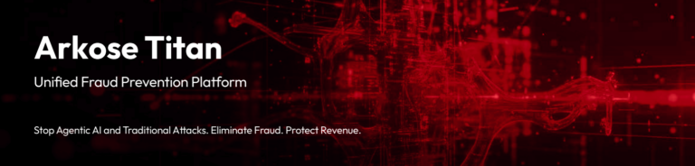 Arkose Labs Unleashes Arkose Titan: First Unified Platform to Stop Malicious Bots, AI Agents and Human Fraud Networks