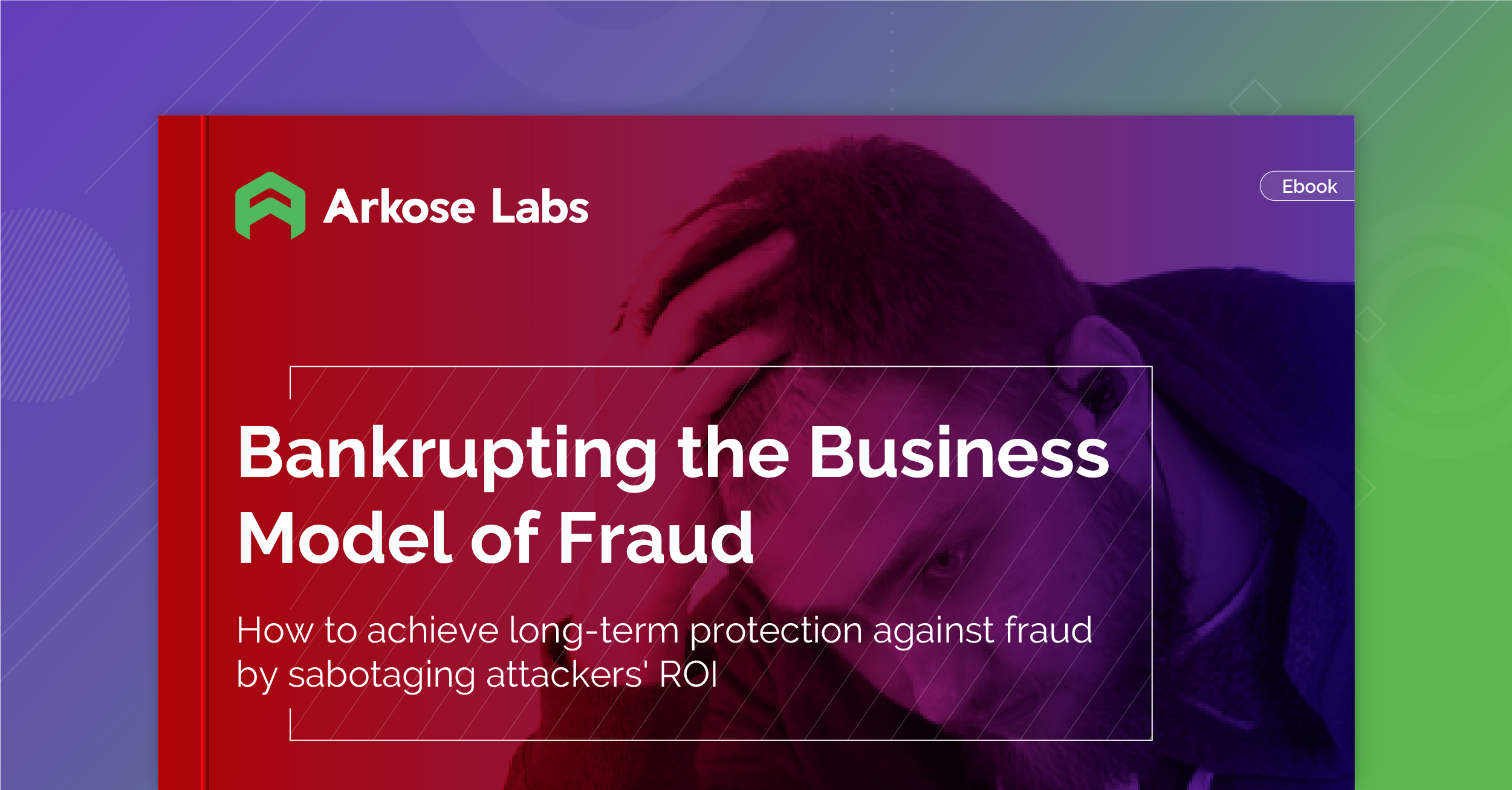 Read more about the article Bankrupting The Business Model of Fraud