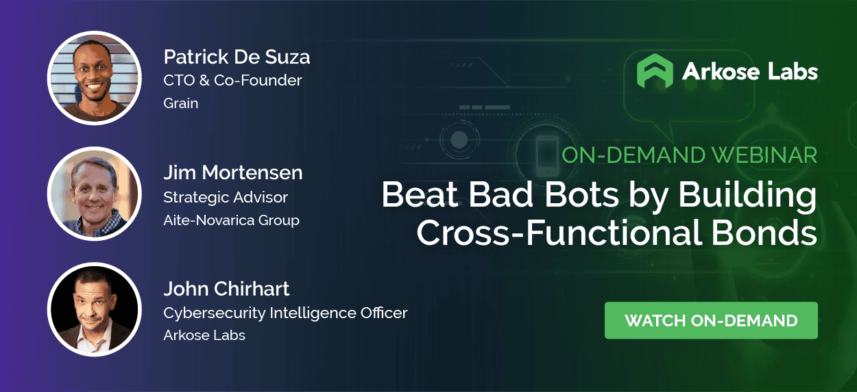 Webinar: Beat Bad Bots by Building Cross-Functional Bonds