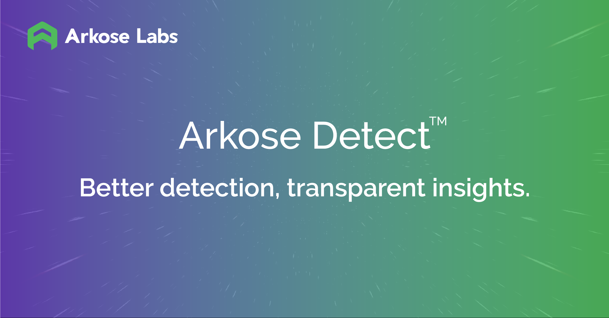 Read more about the article Arkose Labs Launches Most Transparent Fraud Detection Product on the Market to Provide Actionable Risk Insights Across Online Consumer Journey