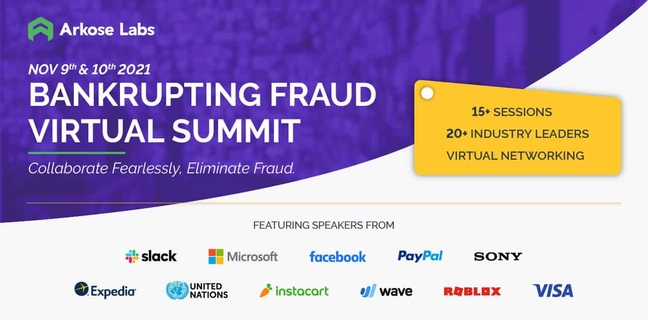 Read more about the article The Arkose Labs Bankrupting Fraud Virtual Summit Returns in November