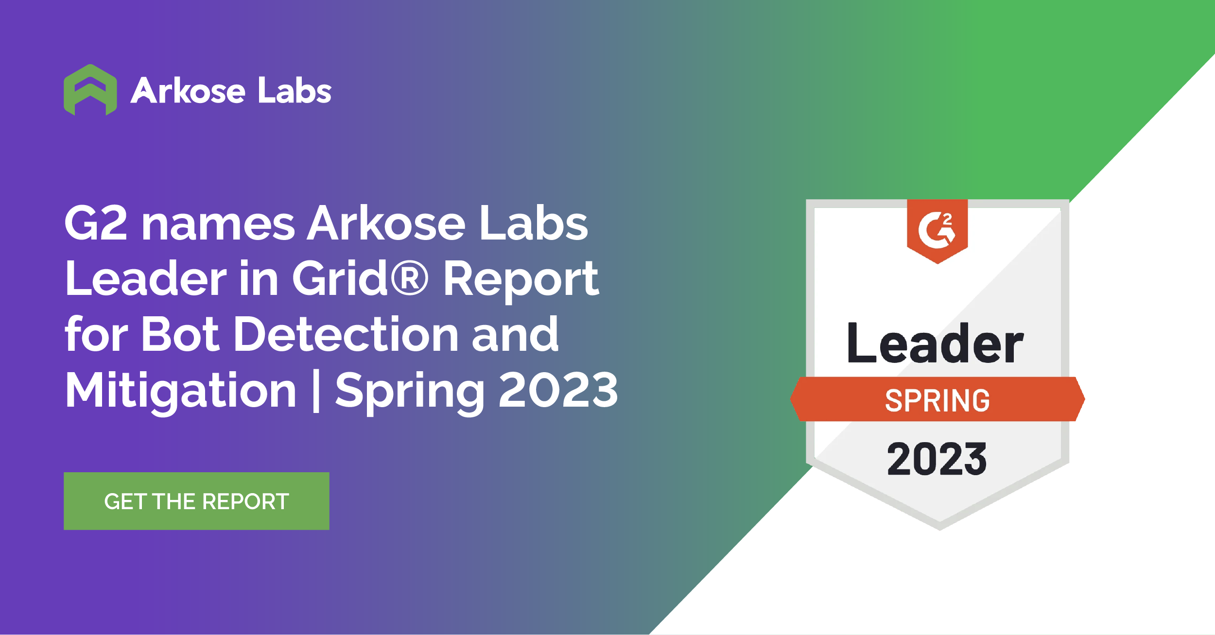 G2 Names Arkose Labs Leader in Grid Report for Bot Detection and Mitigation Winter 2023