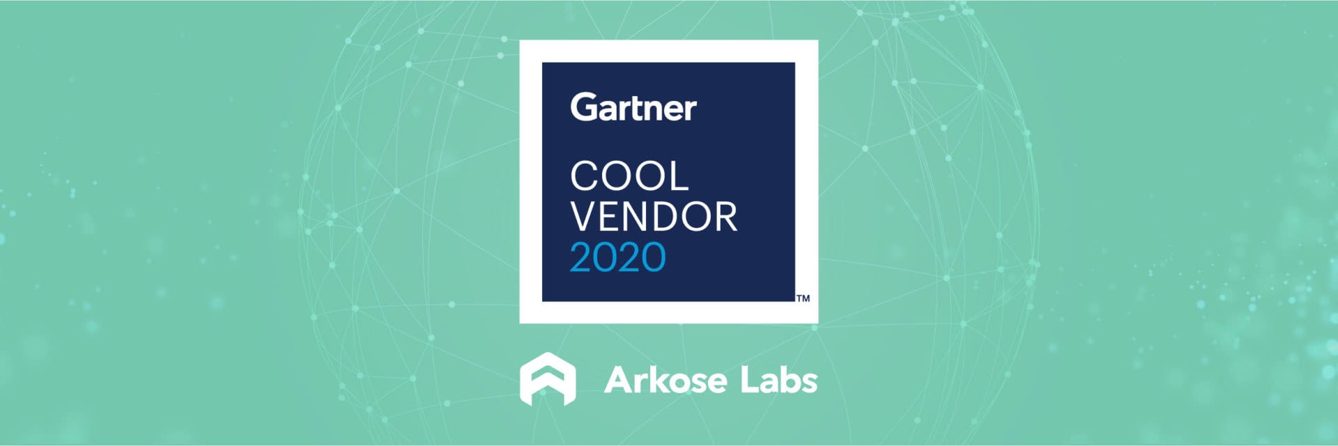 Named 2020 Gartner Cool Vendor for IAM & Fraud Detection Arkose Labs