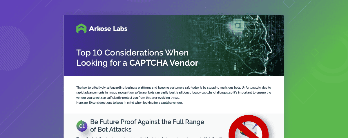 Top 10 Considerations When Looking for a CAPTCHA Vendor