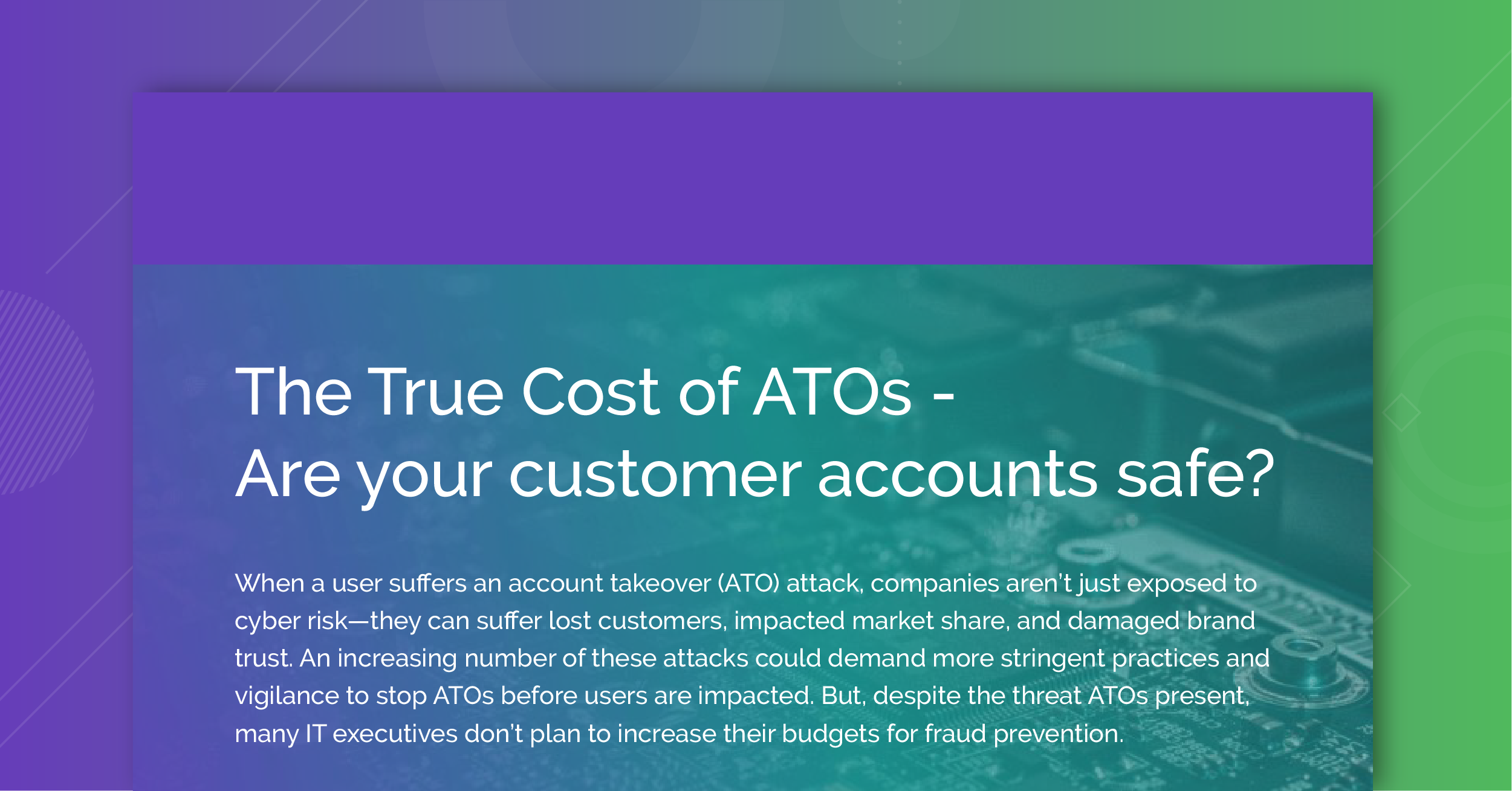 The True Cost of ATOs – Are your customer accounts safe?