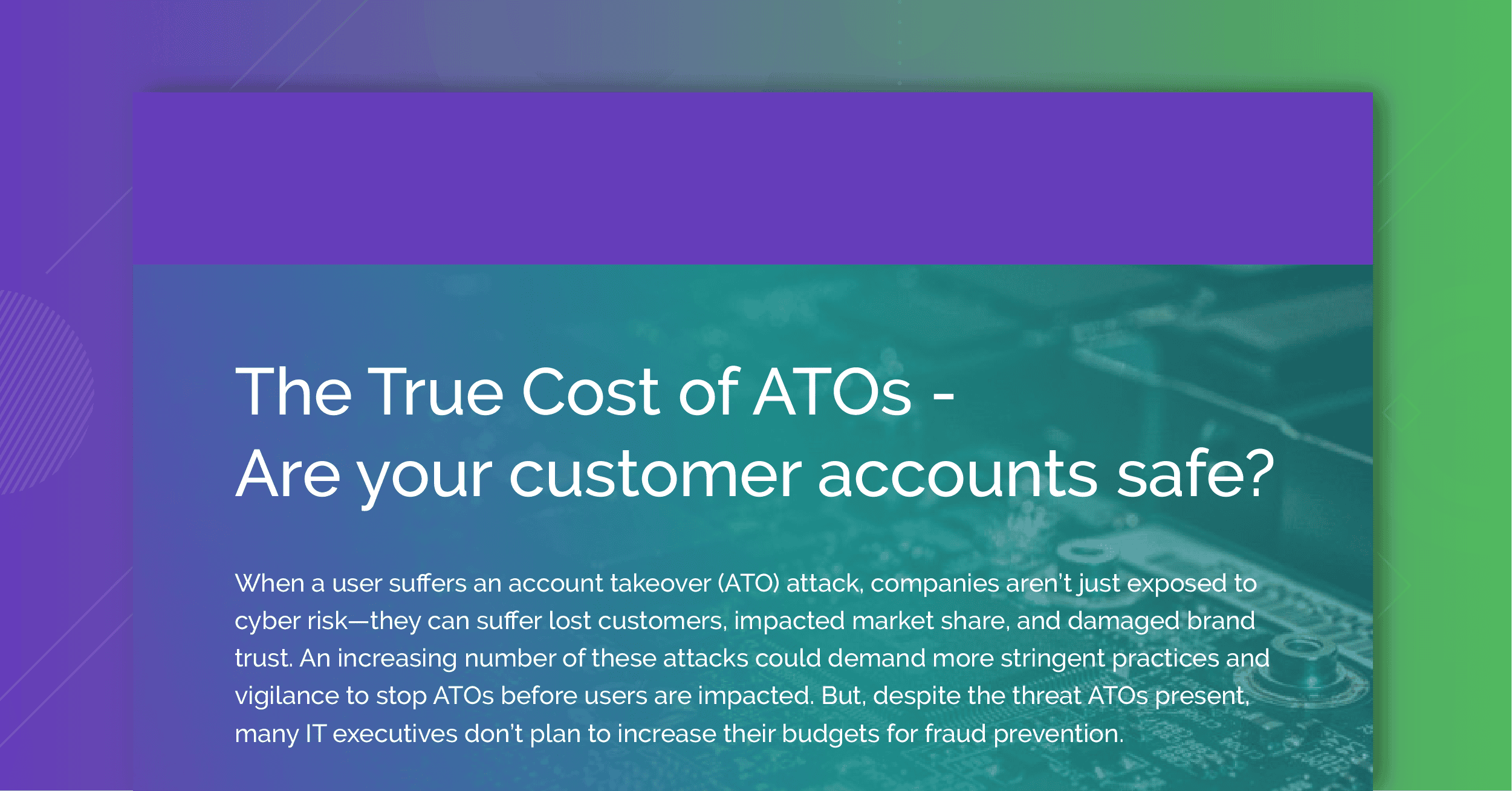 The True Cost of ATOs – Are your customer accounts safe?