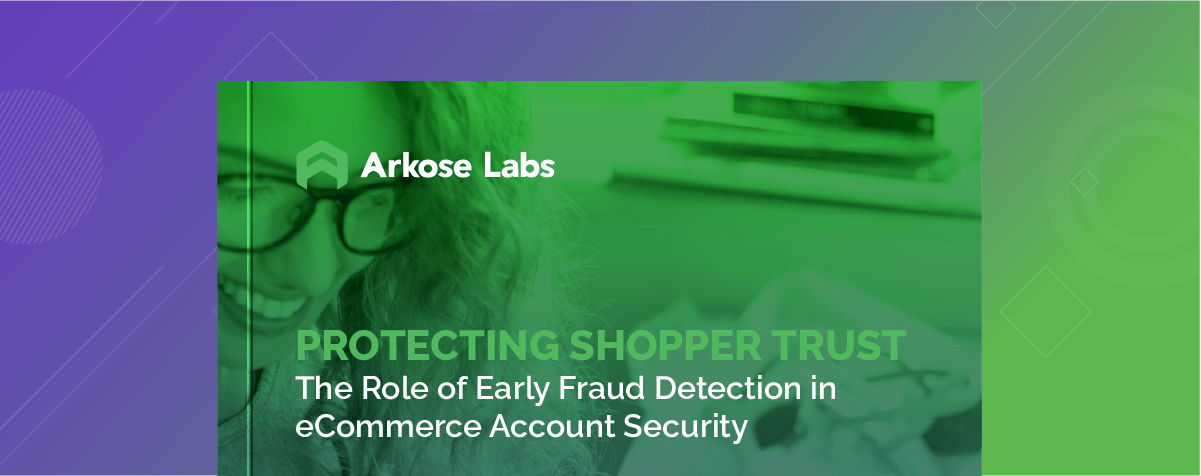 Protecting Shopper Trust – The Role of Early Fraud Detection in eCommerce Account Security
