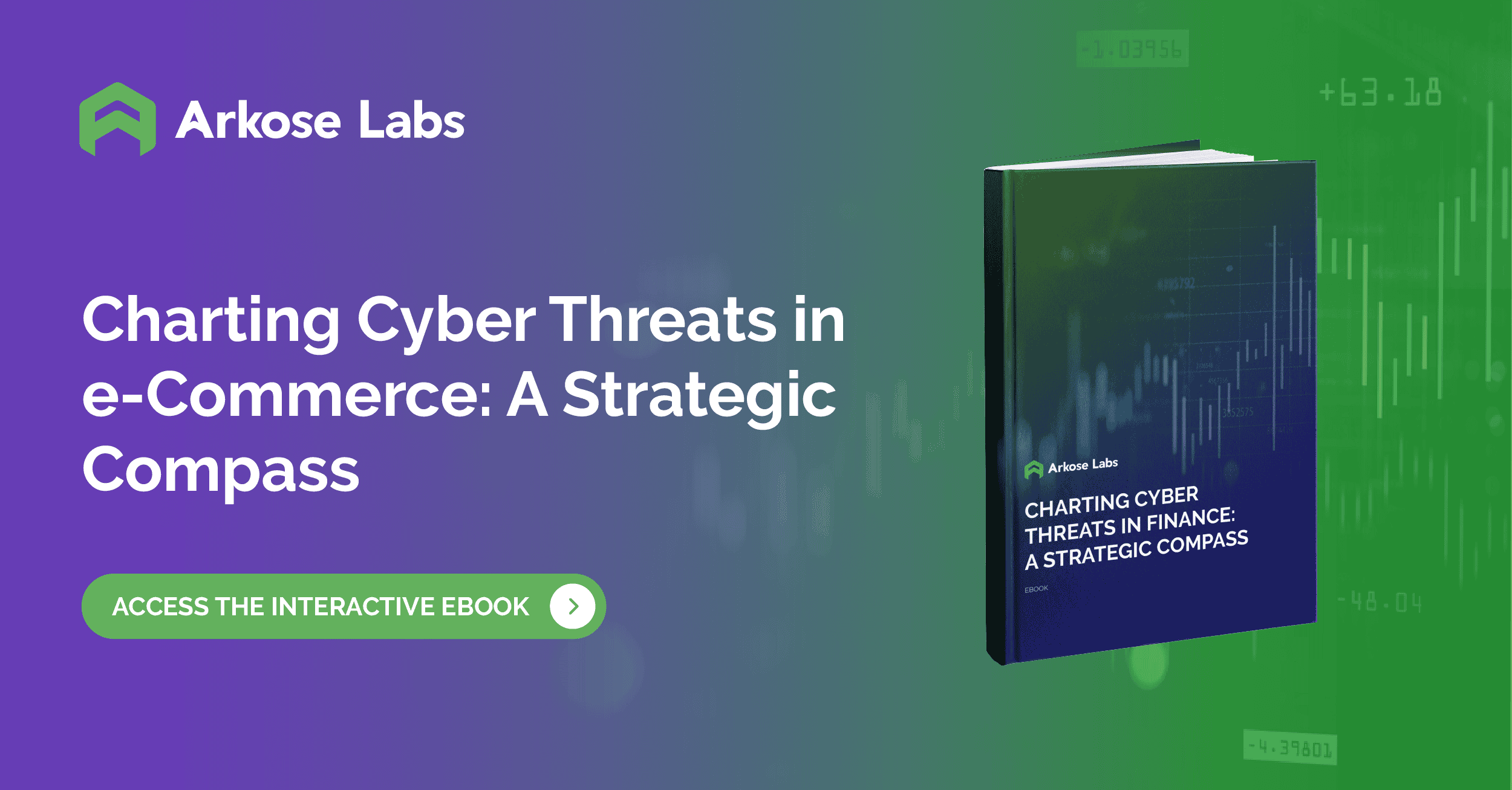 Charting Cyber Threats in A Strategic Compass Arkose Labs
