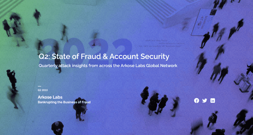 2022 Q2 State of Fraud & Account Security Report
