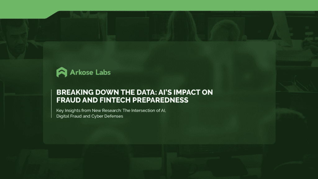 AI’s Impact on Fraud and Fintech Preparedness