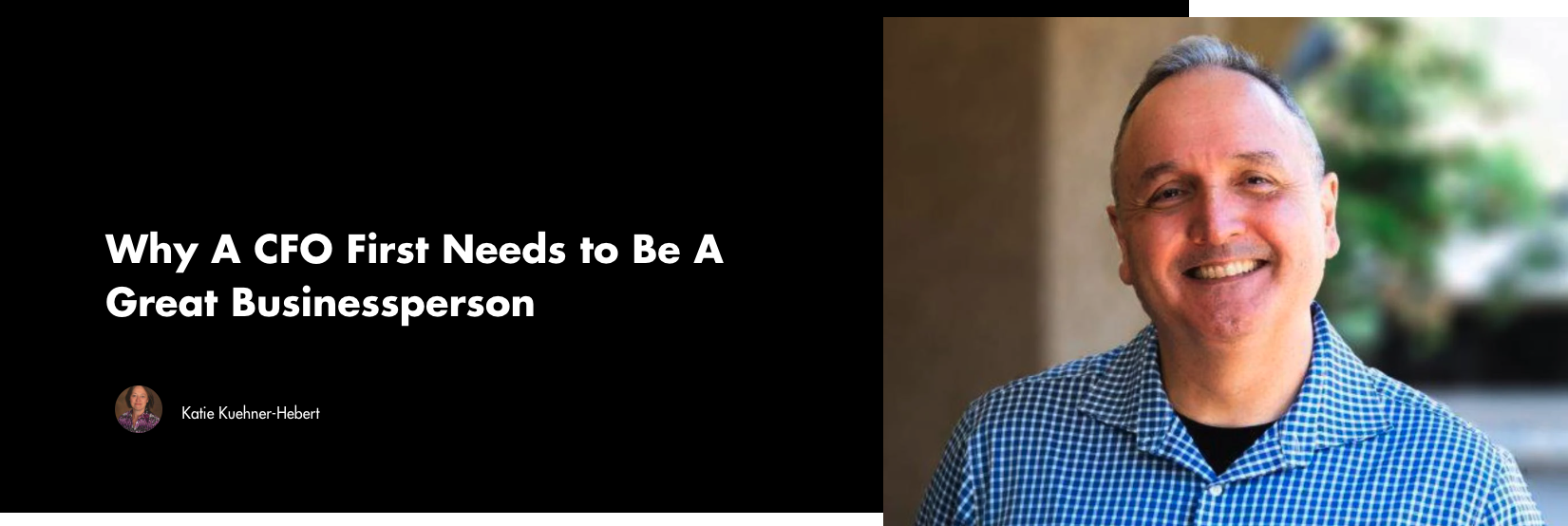 Read more about the article Why A CFO First Needs to Be A Great Businessperson