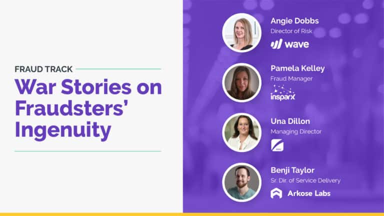 Virtual Summit Session: War Stories on Fraudsters’ Ingenuity