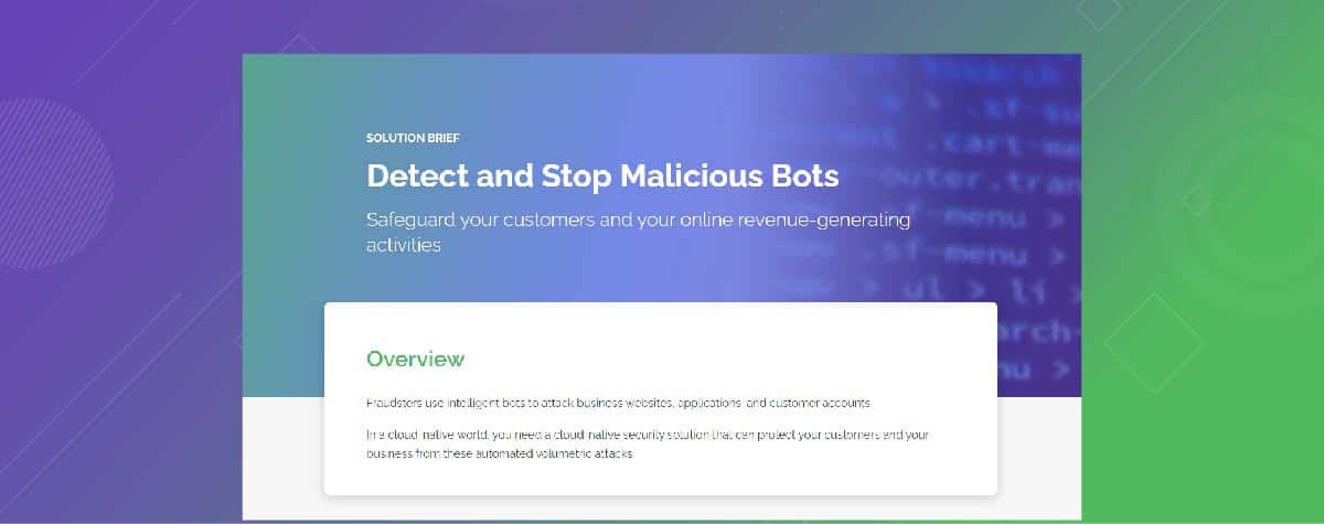 Detect and Stop Malicious Bots solution brief